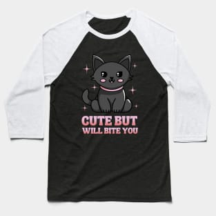 Cute But Will Bite You - Black Cat Baseball T-Shirt